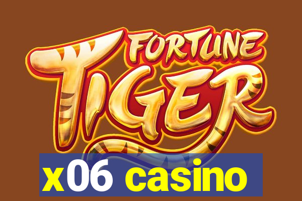 x06 casino